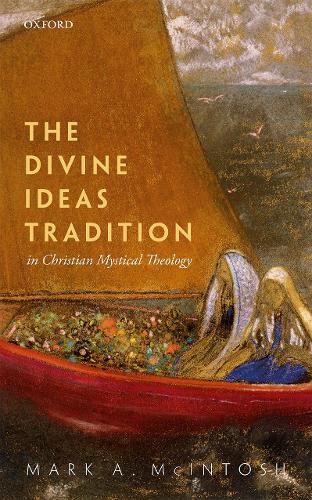 Бумажная книга «The Divine Ideas Tradition in Christian Mystical Theology», автор Марк А. Макинтош - фото №1
