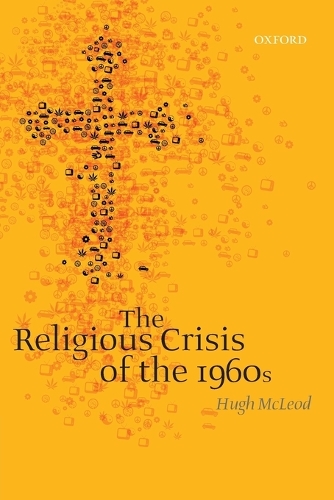 Паперова книга «The Religious Crisis of the 1960s», автор Х'ю Маклеод - фото №1