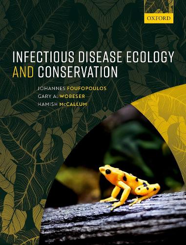 Бумажная книга «Infectious Disease Ecology and Conservation», авторов Гэри А. Вобесер, Хэмиш Маккаллум, Йоханнес Фуфопулос - фото №1