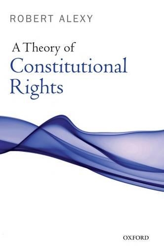 Паперова книга «A Theory of Constitutional Rights», автор Роберт Алексі - фото №1