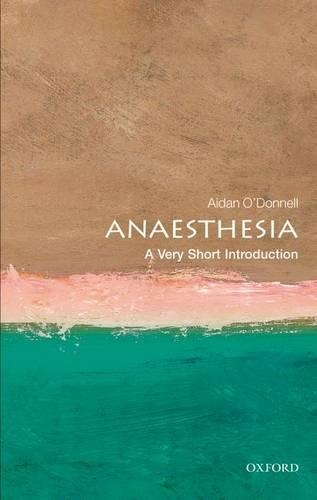 [object Object] «Anaesthesia: A Very Short Introduction», автор Ейден О'Доннелл - фото №1