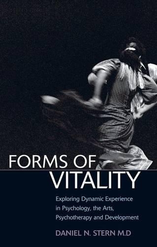 Паперова книга «Forms of Vitality: Exploring Dynamic Experience in Psychology, the Arts, Psychotherapy, and Development», автор Деніел Н. Стерн - фото №1