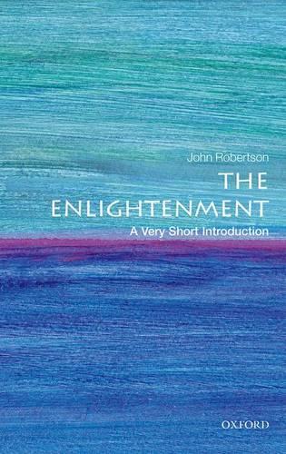 Паперова книга «The Enlightenment: A Very Short Introduction», автор Джон Робертсон - фото №1