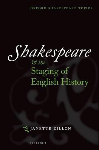 Бумажная книга «Shakespeare and the Staging of English History», автор Джанетт Диллон - фото №1