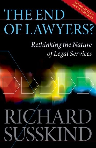 Бумажная книга «The End of Lawyers?: Rethinking the nature of legal services», автор Ричард Сасскинд - фото №1
