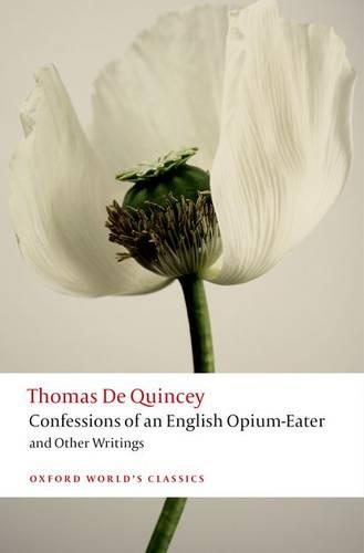 Паперова книга «Confessions of an English Opium-Eater and Other Writings», автор Томас де Квінсі - фото №1