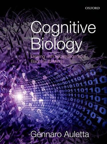 Паперова книга «Cognitive Biology: Dealing with Information from Bacteria to Minds», автор Дженнаро Аулетта - фото №1