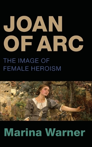 Бумажная книга «Joan of Arc: The Image of Female Heroism», автор Марина Уорнер - фото №1
