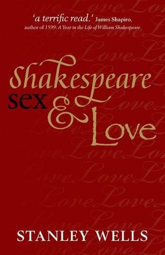 Бумажная книга «Shakespeare, Sex, and Love», автор Стэнли Уэллс - фото №1