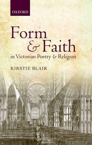 Бумажная книга «Form and Faith in Victorian Poetry and Religion», автор Кирсти Блэр - фото №1