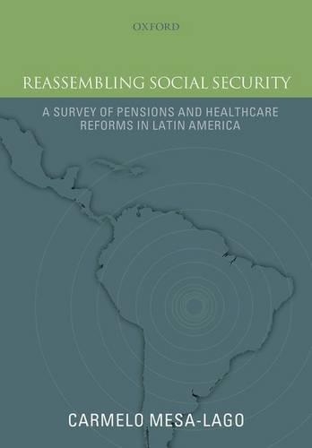 Бумажная книга «Reassembling Social Security: A Survey of Pensions and Health Care Reforms in Latin America», автор Кармело Меса-Лаго - фото №1