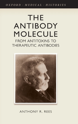 Бумажная книга «The Antibody Molecule: From antitoxins to therapeutic antibodies», автор Энтони Р. Рис - фото №1