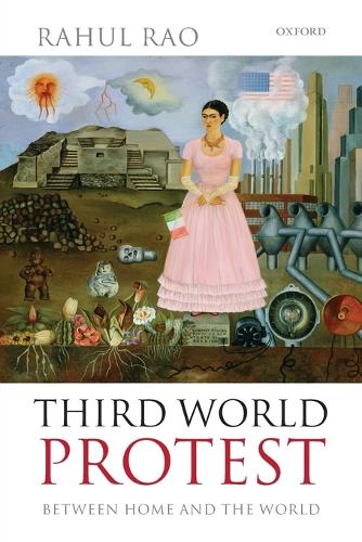 Бумажная книга «Third World Protest: Between Home and the World», автор Рахул Рао - фото №1