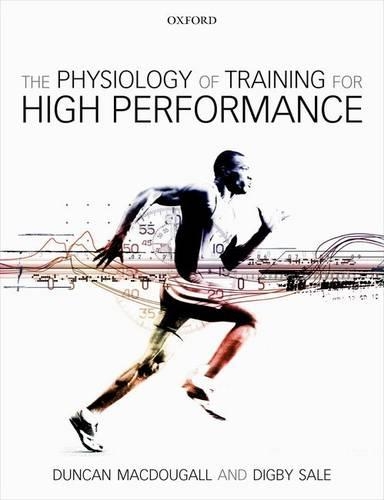 Бумажная книга «The Physiology of Training for High Performance», авторов Дигби Сейл, Дункан Макдугалл - фото №1