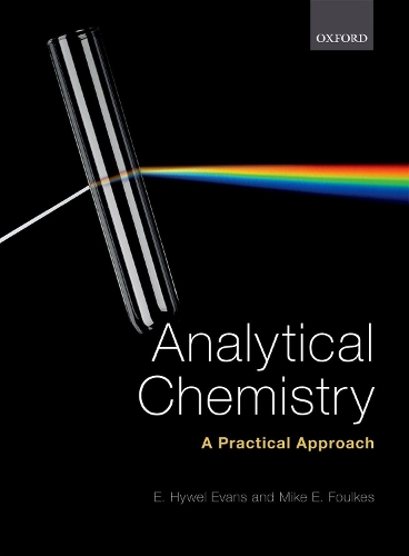 Паперова книга «Analytical Chemistry: A Practical Approach», авторів Е. Гайвел Еванс, Майк Е. Фоулкс - фото №1