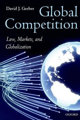 Паперова книга «Global Competition: Law, Markets, and Globalization», автор Девід Гербер - фото №1