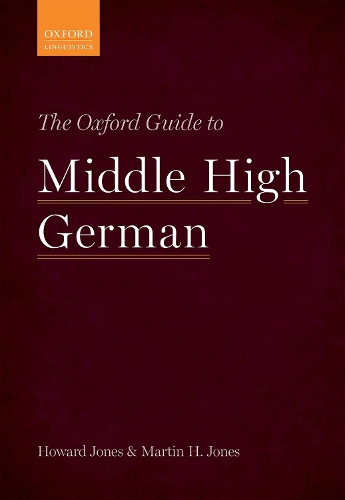 Паперова книга «The Oxford Guide to Middle High German», авторів Говард Джонс, Мартін Х. Джонс - фото №1