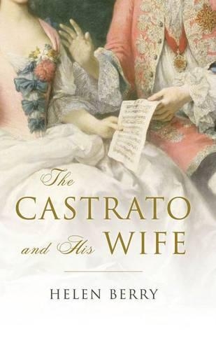 Паперова книга «The Castrato and His Wife», автор Хелен Беррі - фото №1