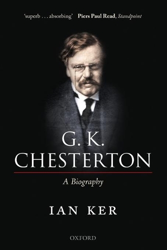 Бумажная книга «G. K. Chesterton: A Biography», автор Ян Кер - фото №1