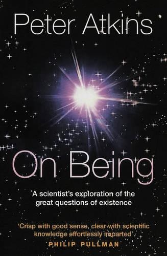 Бумажная книга «On Being: A scientist's exploration of the great questions of existence», автор Питер Аткинс - фото №1