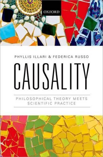 [object Object] «Causality: Philosophical Theory meets Scientific Practice», авторів Федеріка Руссо, Філліс Ілларі - фото №1