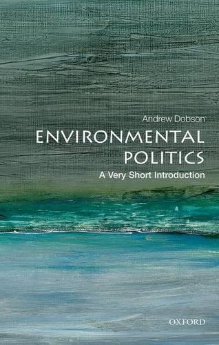 Паперова книга «Environmental Politics: A Very Short Introduction», автор Ендрю Добсон - фото №1