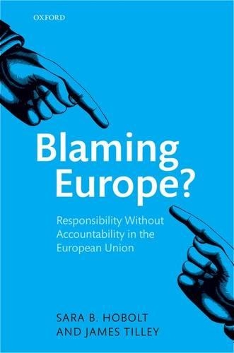 Бумажная книга «Blaming Europe?: Responsibility Without Accountability in the European Union», автор Сара Б. Хоболт - фото №1