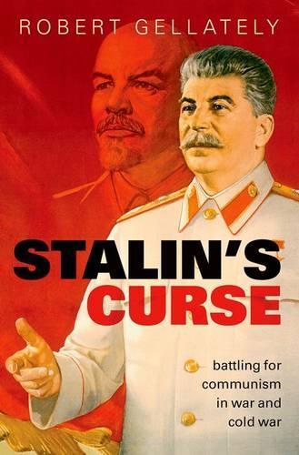 Паперова книга «Stalin's Curse: Battling for Communism in War and Cold War», автор Роберт Геллаті - фото №1