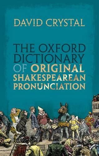 Паперова книга «The Oxford Dictionary of Original Shakespearean Pronunciation», автор Девід Крістал - фото №1