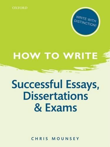 Паперова книга «How to Write: Successful Essays, Dissertations, and Exams», автор Кріс Мансі - фото №1