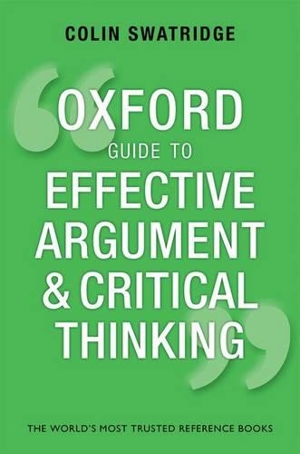 Бумажная книга «Oxford Guide to Effective Argument and Critical Thinking», автор Колин Суотридж - фото №1