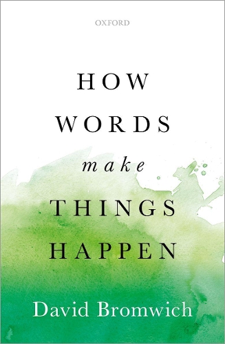 [object Object] «How Words Make Things Happen», автор Дэвид Бромвич - фото №1