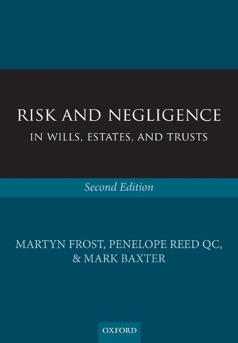 Бумажная книга «Risk and Negligence in Wills, Estates, and Trusts», автор Марк Бакстер - фото №1