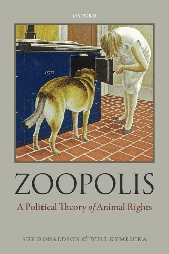 Бумажная книга «Zoopolis: A Political Theory of Animal Rights», автор Сью Дональдсон - фото №1