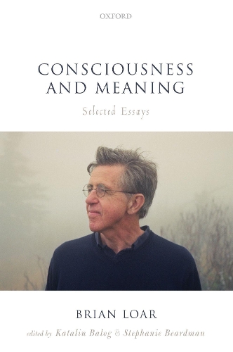 Бумажная книга «Consciousness and Meaning: Selected Essays», автор Брайан Лоар - фото №1