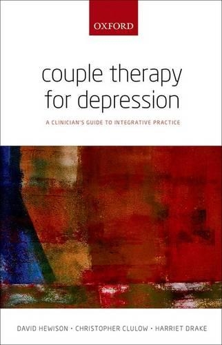 Паперова книга «Couple Therapy for Depression: A clinician's guide to integrative practice», авторів Крістофер Клулоу, Девід Хьюісон, Гаррієт Дрейк - фото №1