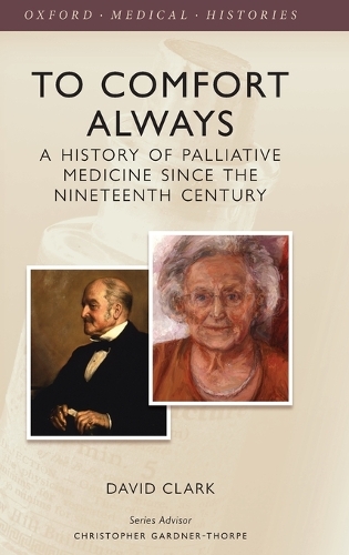 Бумажная книга «To Comfort Always: A history of palliative medicine since the nineteenth century», автор Дэвид Кларк - фото №1