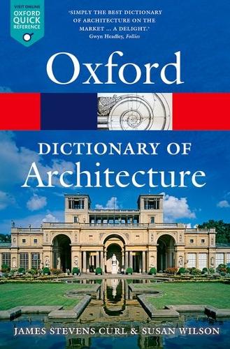 Паперова книга «The Oxford Dictionary of Architecture», автор Джеймс Стівенс Керл - фото №1