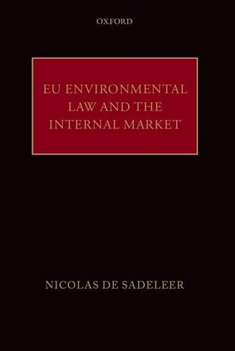 Паперова книга «EU Environmental Law and the Internal Market», автор Ніколя де Саделер - фото №1