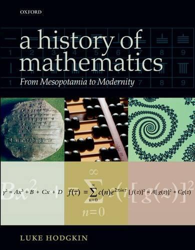 [object Object] «A History of Mathematics: From Mesopotamia to Modernity», автор Люк Ходжкін - фото №1