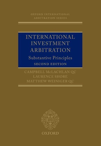 Бумажная книга «International Investment Arbitration: Substantive Principles», авторов Кэмпбелл Маклахлан, Лоуренс Шор, Мэтью Вайнигер - фото №1