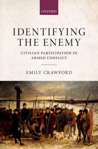 Бумажная книга «Identifying the Enemy: Civilian Participation in Armed Conflict», автор Эмили Кроуфорд - фото №1