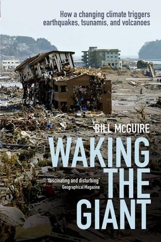 Бумажная книга «Waking the Giant: How a changing climate triggers earthquakes, tsunamis, and volcanoes», автор Билл Макгуайр - фото №1