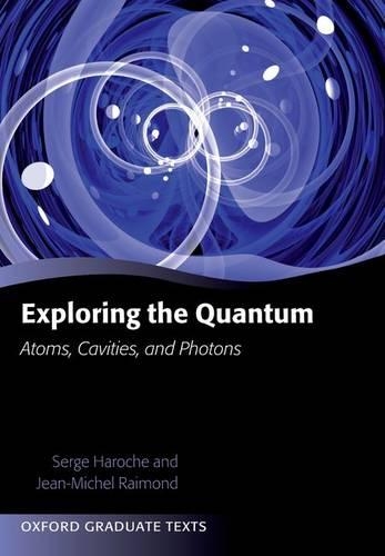 Паперова книга «Exploring the Quantum: Atoms, Cavities, and Photons», авторів Жан-Мішель Раймонд, Серж Харош - фото №1