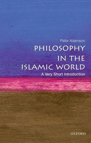 Бумажная книга «Philosophy in the Islamic World: A Very Short Introduction», автор Питер Адамсон - фото №1