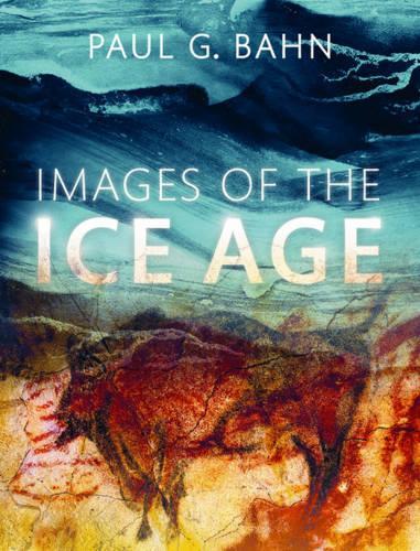 Бумажная книга «Images of the Ice Age», автор Пол Г. Бан - фото №1
