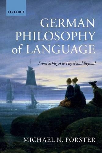 [object Object] «German Philosophy of Language: From Schlegel to Hegel and beyond», автор Майкл Н. Форстер - фото №1