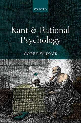 Паперова книга «Kant and Rational Psychology», автор Корі В. Дейк - фото №1