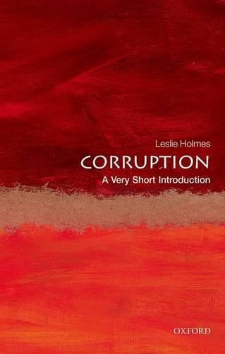 Бумажная книга «Corruption: A Very Short Introduction», автор Лесли Холмс - фото №1