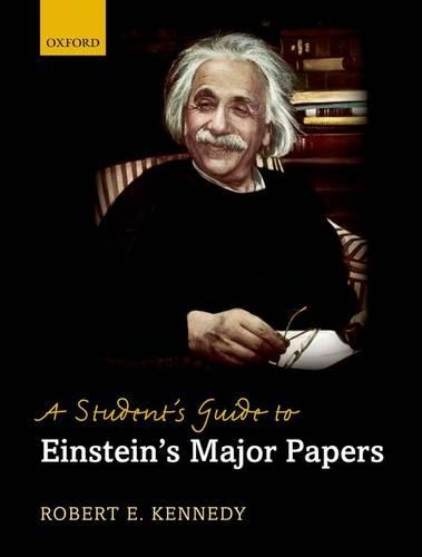 [object Object] «A Student's Guide to Einstein's Major Papers», автор Роберт E. Кеннеді - фото №1